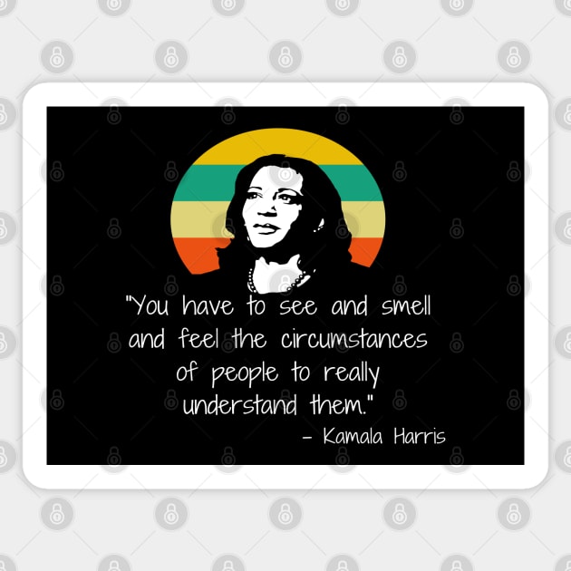 Understand People Madam VP Harris Quote Inauguration 2021 Sticker by Lone Wolf Works